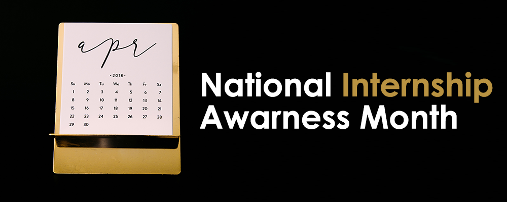 National Internship Awareness Month